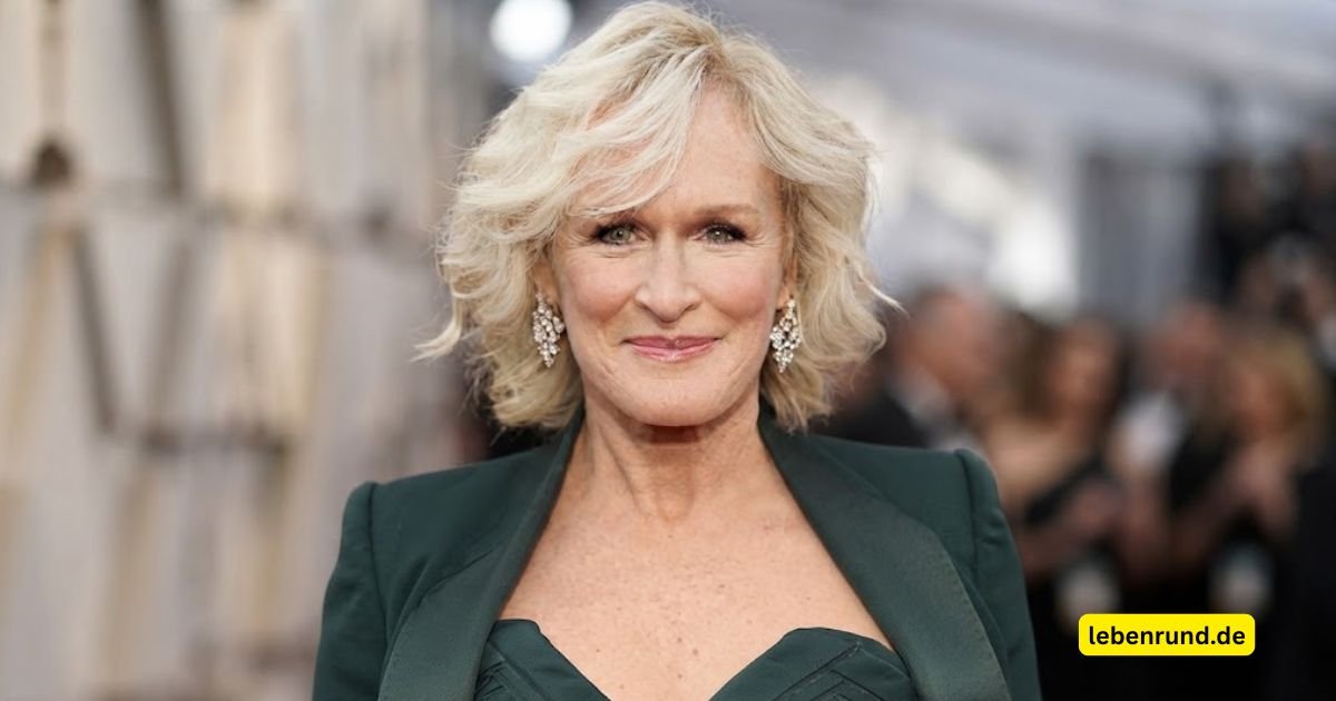 Glenn Close Ehepartner: Wer waren ihre Ehemänner?